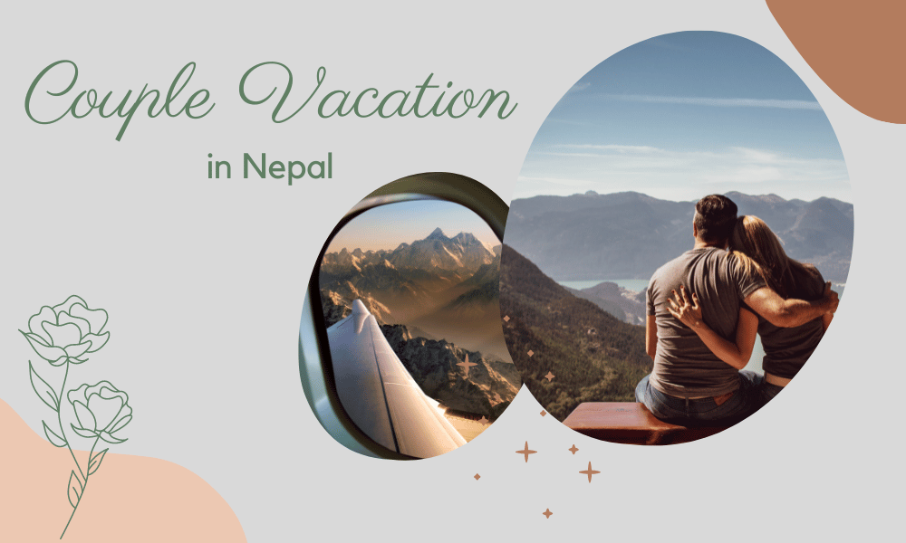 Couple Tour Package to Nepal